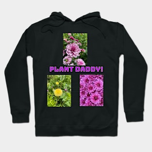 Plant daddy Hoodie